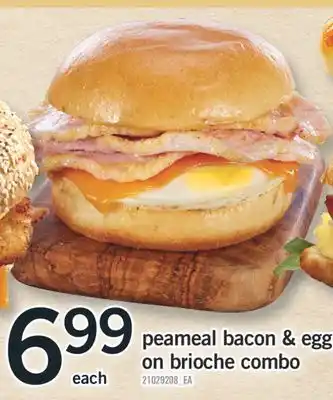 Fortinos PEAMEAL BACON & EGG ON BRIOCHE COMBO, EACH offer