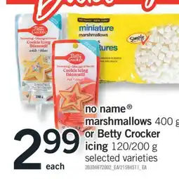 Fortinos NO NAME MARSHMALLOWS 400 G OR BETTY CROCKER 120/200 G offer