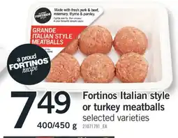 Fortinos FORTINOS ITALIAN STYLE OR TURKEY MEATBALLS, 400/450 G offer