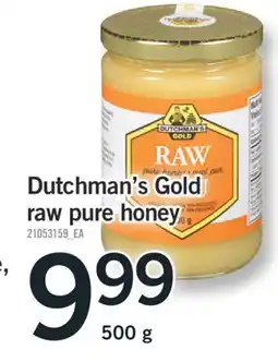 Fortinos DUTCHMAN'S GOLD RAW PURE HONEY, 500 G offer