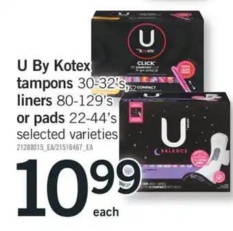 Fortinos U BY KOTEX TAMPONS 30-32'S, LINERS 80-129'S, OR PADS 22-44'S offer