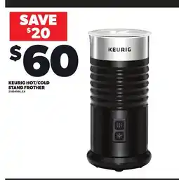 Loblaws KEURIG HOT/COLD STAND FROTHER offer