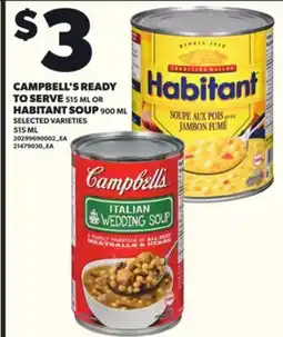 Loblaws CAMPBELL'S READY TO SERVE, 515ML OR HABITANT SOUP, 900ML offer