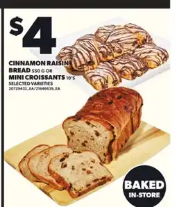 Loblaws CINNAMON RAISIN BREAD, 550G OR MINI CROISSANTS, 10'S offer