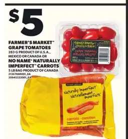 Loblaws FARMER'S MARKET GRAPE TOMATOES 283G NO NAME NATURALLY IMPERFECT CARROTS 5LB BAG offer