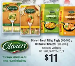 Loblaws OLIVIERI FRESH FILLED PASTA 500-700 G OR SKILLET GNOCCHI 520-700 G offer