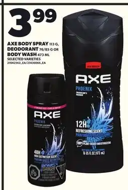 Loblaws AXE BODY SPRAY 113G, DEODORANT, 76/85G, BODY WASH, 473ML offer