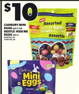 Loblaws CADBURY MINI EGGS, 400 G NESTLÉ HIDE ME, 300 G offer