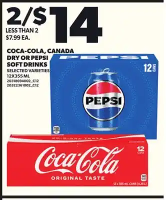 Loblaws COCA-COLA, CANADA DRY OR PEPSI SOFT DRINKS 12X355ML offer