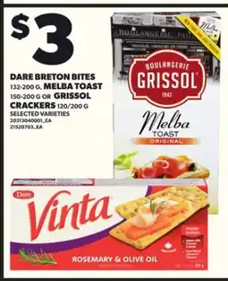 Loblaws DARE BRETON BITES, 132-200 G MELBA TOAST, 150-200 OR GRISSOL CRACKERS 120/200G offer