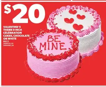 Loblaws VALENTINE'S THEME 8 INCH CÉLÉBRATION CAKES, CHOCOLATE OR WHITE, 800G offer