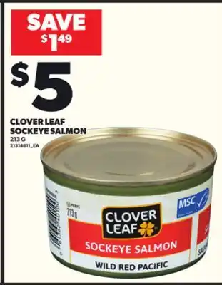 Loblaws CLOVER LEAF SOCKEYE SALMON, 213G offer