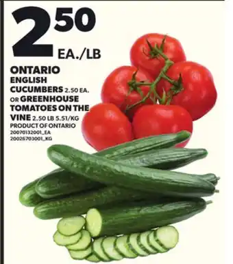 Loblaws CUCUMBERS OR GREENHOUSE TOMATOES ON THE VINE offer