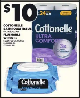 Loblaws COTTONELLE BATHROOM TISSUE, 6=24 ROLLS OR FLUSHABLE WIPES, 2'S offer