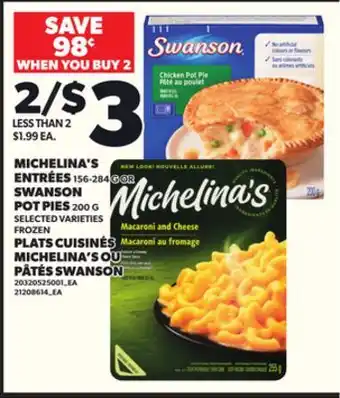 Independent Grocer MICHELINA'S ENTRÉES 156-284 G OR SWANSON POT PIES 200 G offer