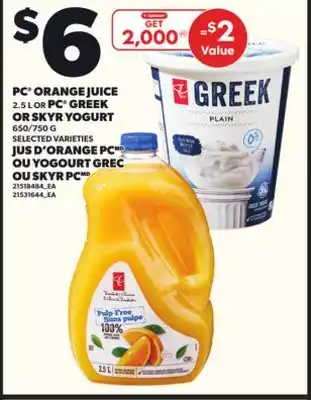 Independent Grocer PC ORANGE JUICE 2.5 L OR PC GREEK OR SKYR YOGURT 650/750 g offer