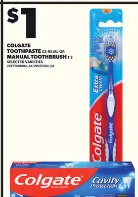 Loblaws COLGATE TOOTHPASTE 52-95ML OR MANUAL TOOTHBRUSH, 1'S offer