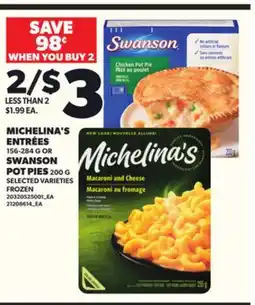 Loblaws MICHELINA'S ENTRÉES 156-284 G OR SWANSON POT PIES 200 G offer