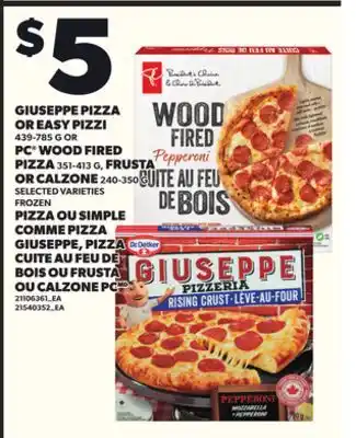 Independent Grocer GIUSEPPE PIZZA OR EASY PIZZI 439-785 G OR PC WOOD FIRED PIZZA 351-413 G, FRUSTA OR CALZONE 240-350 G offer