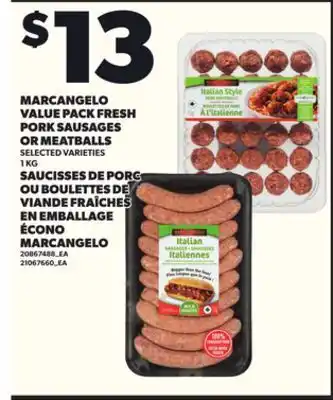 Independent Grocer MARCANGELO VALUE PACK FRESH PORK SAUSAGES OR MEATBALLS offer