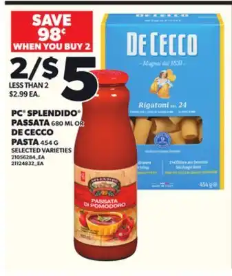 Loblaws PC SPLENDIDO PASSATA 680ML OR PASTA 454G offer