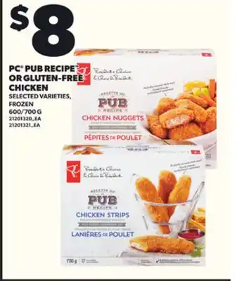 Loblaws PC PUB RECIPE OR GLUTEN-FREE CHICKEN, 600/700G offer