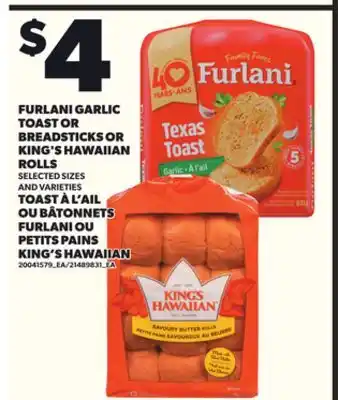 Independent Grocer TOAST À L'AIL OU BÂTONNETS FURLANI OU PETITS PAINS KING'S HAWAIIAN offer