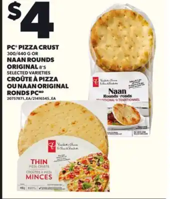 Independent Grocer PC PIZZA CRUST 300/440 G OR NAAN ROUNDS ORIGINAL 8'S offer