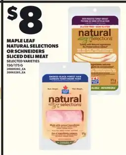 Loblaws MAPLE LEAF NATURAL SELECTIONS OR SCHNEIDERS SLICED DELI MEAT 150/175G offer