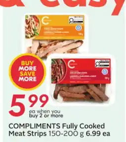 Sobeys COMPLIMENTS Fully Cooked Meat Strips offer