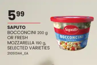 Loblaws SAPUTO BOCCONCINI 200 g OR FRESH MOZZARELLA 190 g offer