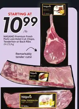 Sobeys NAGANO Premium Fresh Pork Loin Hotel Cut Chops, Tenderloin or Back Ribs offer