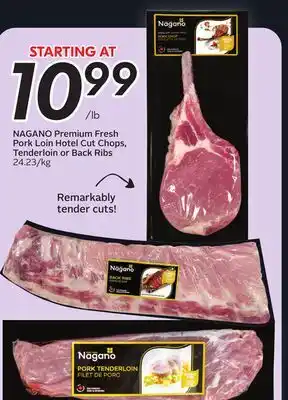 Sobeys NAGANO Premium Fresh Pork Loin Hotel Cut Chops, Tenderloin or Back Ribs offer