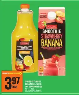 Food Basics IRRESISTIBLES ORANGE JUICE OR SMOOTHIES offer