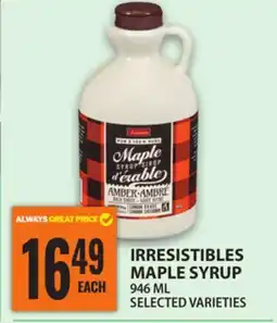 Food Basics IRRESISTIBLES MAPLE SYRUP offer