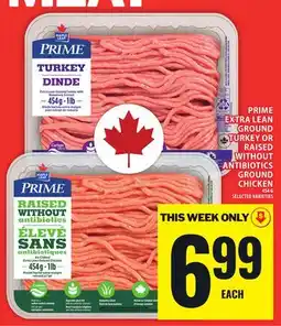 Food Basics PRIME EXTRA LEAN GROUND TURKEY OR RAISED WITHOUT ANTIBIOTICS GROUND CHICKEN offer