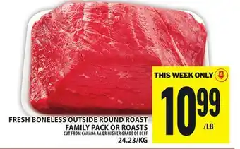 Food Basics FRESH BONELESS OUTSIDE ROUND ROAST FAMILY PACK OR ROASTS offer