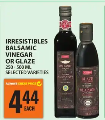 Food Basics IRRESISTIBLES BALSAMIC VINEGAR OR GLAZE offer