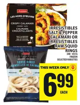 Food Basics IRRESISTIBLES SALT & PEPPER CALAMARI OR IRRESISTIBLES RAW SQUID RINGS offer