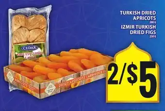 Food Basics TURKISH DRIED APRICOTS, IZMIR TURKISH DRIED FIGS offer