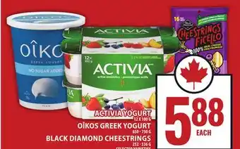 Food Basics ACTIVIA YOGURT OR OÎKOS GREEK YOGURT OR BLACK DIAMOND CHEESTRINGS offer