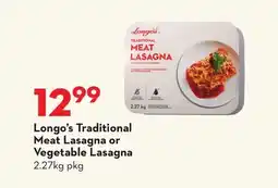 Longo's Longo's Traditional Meat Lasagna or Vegetable Lasagna offer