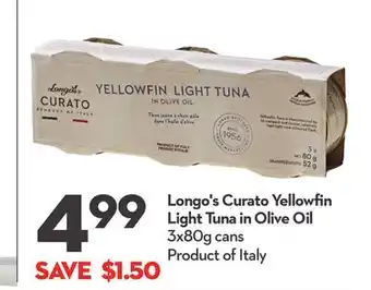 Longo's Longo's Curato Yellowfin Light Tuna in Olive Oil offer