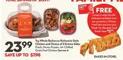 Longo's Whole Barbecue Rotisserie Style Chicken and Choice of 2 Entrée Sides offer