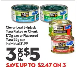 Longo's Clover Leaf Skipjack Tuna or Chunk Flaked 170g can or Flavoured Tuna 85g can offer