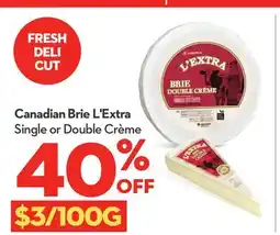 Longo's Canadian Brie L'Extra Single or Double Crème offer