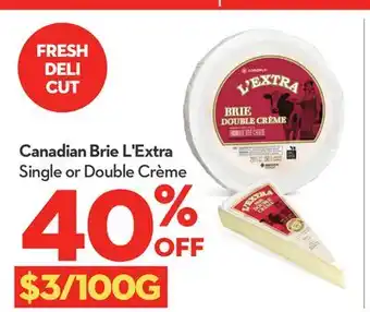 Longo's Canadian Brie L'Extra Single or Double Crème offer