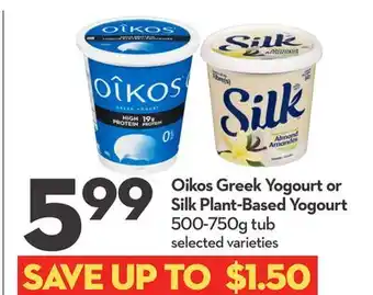 Longo's Oikos Greek Yogourt or Silk Plant-Based Yogourt offer