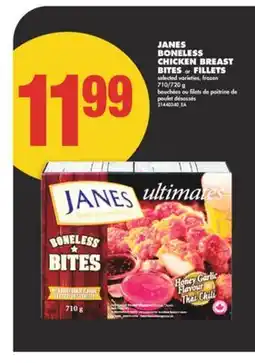 No Frills JANES BONELESS CHICKEN BREAST BITES OR FILLETS, 710/720 G offer