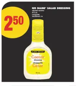 No Frills NO NAME SALAD DRESSING, 475 mL offer